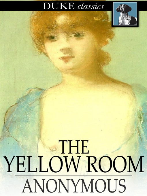 Title details for The Yellow Room by Anonymous - Available